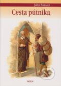 Kniha: Cesta pútnika (John Bunyan). Misijná spoločnosť evanjelia Ježiša Krista, 2005 Kniha: Cesta pútnika (John Bunyan). Misijná spoločnosť evanjelia Ježiša Krista, 2005