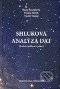 Kniha: Shluková analýza dat (Dušan Húsek, Hana Řezanková a Václav Snášel). Professional Publishing, 2009 Kniha: Shluková analýza dat (Dušan Húsek, Hana Řezanková a Václav Snášel). Professional Publishing, 2009