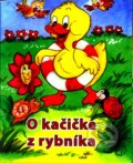 Kniha: O kačičke z rybníka (Mária Štefánková), 2010 Kniha: O kačičke z rybníka (Mária Štefánková), 2010