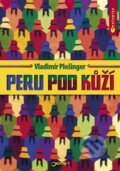 Kniha: Peru pod kůží (Vladimír Plešinger). Jota, 2010 Kniha: Peru pod kůží (Vladimír Plešinger). Jota, 2010