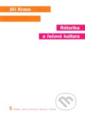 Kniha: Rétorika a řečová kultura (Jiří Kraus). Karolinum, 2010 Kniha: Rétorika a řečová kultura (Jiří Kraus). Karolinum, 2010
