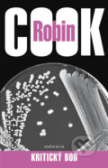 Kniha: Kritický bod (Robin Cook). Knižní klub, 2008 Kniha: Kritický bod (Robin Cook). Knižní klub, 2008