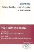Kniha: Popis jednoho zápisu (Jakub Češka a Josef Fulka). Togga, 2010 Kniha: Popis jednoho zápisu (Jakub Češka a Josef Fulka). Togga, 2010