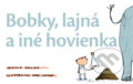 Kniha: Bobky, lajná a iné hovienka (Nicola Davies). Slovart, 2010 Kniha: Bobky, lajná a iné hovienka (Nicola Davies). Slovart, 2010