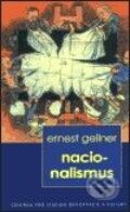 Kniha: Nacionalismus (Ernest Gellner). Centrum pro studium demokracie a kultury, 2003 Kniha: Nacionalismus (Ernest Gellner). Centrum pro studium demokracie a kultury, 2003