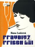 Kniha: Pravdivý príbeh lži (Hana Lasicová). Evitapress, 2010 Kniha: Pravdivý príbeh lži (Hana Lasicová). Evitapress, 2010