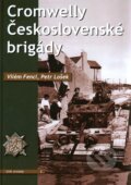 Kniha: Cromwelly Československé brigády (Petr Lošek a Vilém Fencl). Corona Kniha: Cromwelly Československé brigády (Petr Lošek a Vilém Fencl). Corona