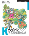 Kniha: Kocúrik z Kocúrkova (Václav Čtvrtek). Albatros SK, 2010 Kniha: Kocúrik z Kocúrkova (Václav Čtvrtek). Albatros SK, 2010
