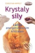 Kniha: Krystaly síly (Christian Appelt). Fontána, 2010 Kniha: Krystaly síly (Christian Appelt). Fontána, 2010