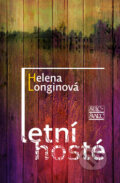 Kniha: Letní hosté (Helena Longinová). Šulc - Švarc, 2010 Kniha: Letní hosté (Helena Longinová). Šulc - Švarc, 2010