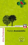 Kniha: Piatok dvanásteho (Alica Činčárová), 2010 Kniha: Piatok dvanásteho (Alica Činčárová), 2010