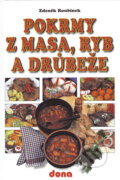 Kniha: Pokrmy z masa, ryb a drůbeže (Zdeněk Roubínek). Dona, 2002 Kniha: Pokrmy z masa, ryb a drůbeže (Zdeněk Roubínek). Dona, 2002