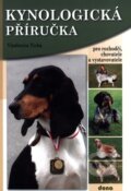 Kniha: Kynologická příručka (Vladimíra Tichá). Dona, 2010 Kniha: Kynologická příručka (Vladimíra Tichá). Dona, 2010