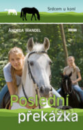 Kniha: Poslední překážka (Andrea Wandel). Víkend, 2010 Kniha: Poslední překážka (Andrea Wandel). Víkend, 2010