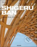 Kniha: Shigeru Ban, Complete Works 1985-2010 (Philip Jodidio). Taschen, 2010 Kniha: Shigeru Ban, Complete Works 1985-2010 (Philip Jodidio). Taschen, 2010