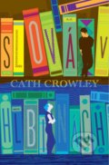 Kniha: Slová v hlbinách (Cath Crowley), 2021 Kniha: Slová v hlbinách (Cath Crowley), 2021