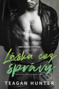 Kniha: Láska cez správy (Teagan Hunter), 2021 Kniha: Láska cez správy (Teagan Hunter), 2021