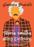 Kniha: Teória smútku Milevy Einsteinovej (Slavenka Drakulić), 2022 Kniha: Teória smútku Milevy Einsteinovej (Slavenka Drakulić), 2022