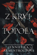 Kniha: Z krvi a popola (Jennifer L. Armentrout). Zelený kocúr, 2021 Kniha: Z krvi a popola (Jennifer L. Armentrout). Zelený kocúr, 2021