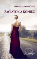 Kniha: Začiatok a koniec (Dana Stankovičová). Enribook, 2021 Kniha: Začiatok a koniec (Dana Stankovičová). Enribook, 2021