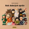 Kniha: Rok dobrých správ (Martin Smatana). Monokel, 2021 Kniha: Rok dobrých správ (Martin Smatana). Monokel, 2021