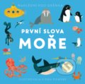 Kniha: První slova - Moře (Fiona Powers). Svojtka&Co., 2021 Kniha: První slova - Moře (Fiona Powers). Svojtka&Co., 2021