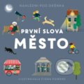 Kniha: První slova - Město (Fiona Powers). Svojtka&Co., 2021 Kniha: První slova - Město (Fiona Powers). Svojtka&Co., 2021
