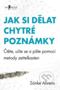 Kniha: Jak si dělat chytré poznámky (Sönke Ahrens), 2021 Kniha: Jak si dělat chytré poznámky (Sönke Ahrens), 2021