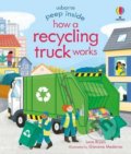 Kniha: Peep Inside How a Recycling Truck Works (Lara Bryan). Usborne, 2021 Kniha: Peep Inside How a Recycling Truck Works (Lara Bryan). Usborne, 2021