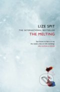 Kniha: The Melting (Lize Spit). Pan Macmillan, 2021 Kniha: The Melting (Lize Spit). Pan Macmillan, 2021