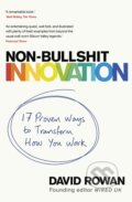 Kniha: Non-Bullshit Innovation (David Rowan). Bantam Press, 2021 Kniha: Non-Bullshit Innovation (David Rowan). Bantam Press, 2021