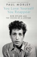 Kniha: You Lose Yourself You Reappear (Paul Morley). Simon & Schuster, 2021 Kniha: You Lose Yourself You Reappear (Paul Morley). Simon & Schuster, 2021