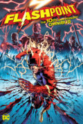 Kniha: Flashpoint (Geoff Johns). DC Comics, 2021 Kniha: Flashpoint (Geoff Johns). DC Comics, 2021