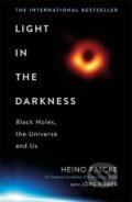 Kniha: Light in the Darkness (Heino Falcke a Joerg Roemer). Headline Book, 2021 Kniha: Light in the Darkness (Heino Falcke a Joerg Roemer). Headline Book, 2021