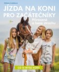 Kniha: Jízda na koni pro začátečníky (Elżbieta Gródek). Esence, 2021 Kniha: Jízda na koni pro začátečníky (Elżbieta Gródek). Esence, 2021