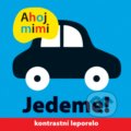 Kniha: Ahoj mimi Jedeme! (Holly Jackman a Roger Priddy). Svojtka&Co., 2021 Kniha: Ahoj mimi Jedeme! (Holly Jackman a Roger Priddy). Svojtka&Co., 2021