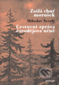 Kniha: Zašlá chuť morušek (Miloslav Nevrlý). Malvern, 2021 Kniha: Zašlá chuť morušek (Miloslav Nevrlý). Malvern, 2021