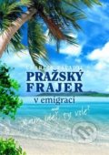 Kniha: Pražský frajer v emigraci (Charlie Zavadil). Jonathan Livingston, 2021 Kniha: Pražský frajer v emigraci (Charlie Zavadil). Jonathan Livingston, 2021
