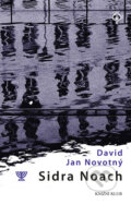 Kniha: Sidra Noach (David Jan Novotný). Knižní klub, 2010 Kniha: Sidra Noach (David Jan Novotný). Knižní klub, 2010