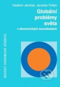 Kniha: Globální problémy světa v ekonomických souvislostech (Jaroslav Foltýn a Vladimír Jeníček). C. H. Beck, 2010 Kniha: Globální problémy světa v ekonomických souvislostech (Jaroslav Foltýn a Vladimír Jeníček). C. H. Beck, 2010