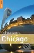 Kniha: The Rough Guide to Chicago (Rough Guides). Rough Guides, 2009 Kniha: The Rough Guide to Chicago (Rough Guides). Rough Guides, 2009
