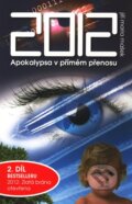 Kniha: 2012 - Apokalypsa v přímém přenosu (Jiří Maria Mašek). Jiří Mašek, 2010 Kniha: 2012 - Apokalypsa v přímém přenosu (Jiří Maria Mašek). Jiří Mašek, 2010