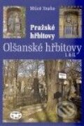 Kniha: Pražské hřbitovy (Miloš Szabo). Libri, 2010 Kniha: Pražské hřbitovy (Miloš Szabo). Libri, 2010