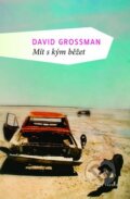 Kniha: Mít s kým běžet (David Grossman). Mladá fronta, 2010 Kniha: Mít s kým běžet (David Grossman). Mladá fronta, 2010