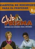 Club Prisma A1 - Carpeta de recursos para el profesor, Edinumen