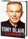 Kniha: A Journey (Tony Blair). Hutchinson, 2010 Kniha: A Journey (Tony Blair). Hutchinson, 2010