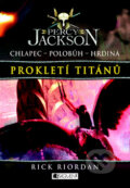Kniha: Percy Jackson: Prokletí Titánů (Rick Riordan). Nakladatelství Fragment, 2010 Kniha: Percy Jackson: Prokletí Titánů (Rick Riordan). Nakladatelství Fragment, 2010