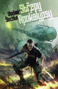 Kniha: Střepy z Apokalypsy (Vladimír Šlechta). Brokilon, 2010 Kniha: Střepy z Apokalypsy (Vladimír Šlechta). Brokilon, 2010