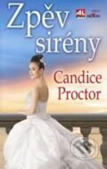 Kniha: Zpěv sirény (Candice Proctor). Alpress, 2010 Kniha: Zpěv sirény (Candice Proctor). Alpress, 2010