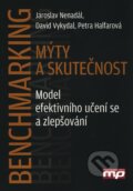 Benchmarking - mýty a skutečnost - Jaroslav Nenadál a kolektív, Management Press, 2010